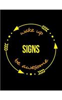 Wake Up Signs Be Awesome Gift Notebook for a Road Sign Keeper, Wide Ruled Journal