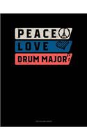 Peace Love Drum Major: Two Column Ledger