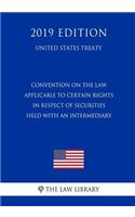 Convention on the Law Applicable to Certain Rights in Respect of Securities Held with an Intermediary (United States Treaty)