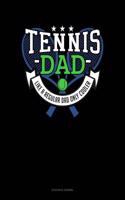 Tennis Dad Like a Regular Dad Only Cooler: Accounts Journal