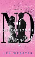 Dissolution of Unrequited