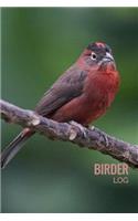 Birder Log: Bird Watching Journal Log Book, Field Diary Notebook, Birding Trips Species Record Tracker