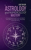 Astrology And Numerology Mastery