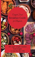 Comfort Food Breakfast Guide for Beginners