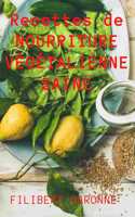 Recettes de NOURRITURE VEGETALIENNE SAINE