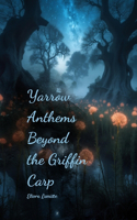 Yarrow Anthems Beyond the Griffin Carp