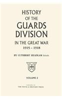 GUARDS DIVISION IN THE GREAT WAR Volume Two