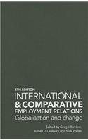 International and Comparative Employment Relations: Globalisation and Change