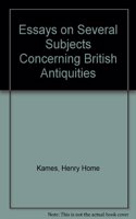 Essays on Several Subjects Concerning British Antiquities