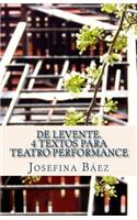 De Levente. 4 textos para teatro performance
