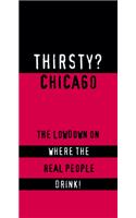 Thirsty? Chicago