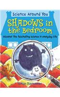 Shadows in the Bedroom: Discover the Fascinating Science in Everyday Life