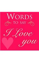 Words to Say I Love You