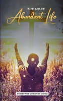 More Abundant Life