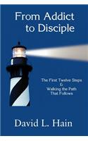 From Addict to Disciple