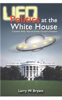 UFO Politics at the White House