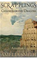 Scrapplings Children of the Dragons