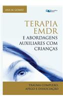 Terapia EMDR e Abordagens Auxiliares com Crianças