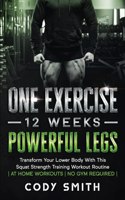 One Exercise, 12 Weeks, Powerful Legs