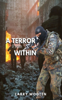 Terror from Within