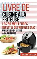 Livre de Cuisine a la Friteuse