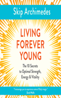Living Forever Young