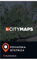 City Maps Povazska Bystrica Slovakia