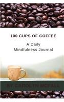 100 Cups of Coffee - A Daily Mindfulness Journal