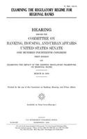 Examining the regulatory regime for regional banks