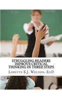 Struggling Readers Improve Critical Thinking in Three Steps