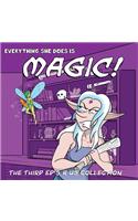 Everything she does is Magic!