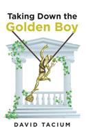 Taking Down the Golden Boy