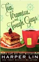 Tea, Tiramisu, and Tough Guys