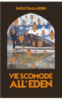Vie Scomode all'Eden