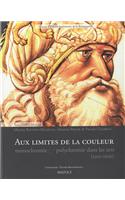 Aux Limites de la Couleur
