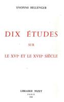 Dix Etudes Sur Le Xvie Et Le Xviie Siecle