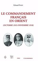 Le commandement francais en Orient