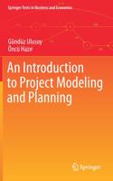 Introduction to Project Modeling and Planning