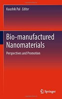Bio-manufactured Nanomaterials