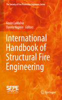 International Handbook of Structural Fire Engineering