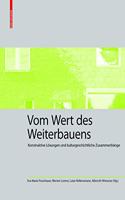 Vom Wert Des Weiterbauens