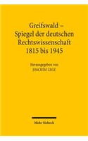 Greifswald - Spiegel der deutschen Rechtswissenschaft 1815 bis 1945