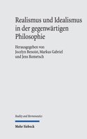 Realismus Und Idealismus in Der Gegenwartigen Philosophie