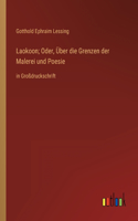 Laokoon; Oder, Über die Grenzen der Malerei und Poesie: in Großdruckschrift