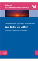 Was Durfen Wir Hoffen?