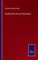 Abodah Sarah, oder der Götzendienst