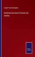 Devotional Exercises for Schools and Families