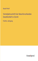 Vierteljahrsschrift der Naturforschenden Gesellschaft in Zürich