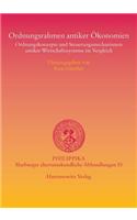Ordnungsrahmen Antiker Okonomien: Ordnungskonzepte Und Steuerungsmechanismen Antiker Wirtschaftssysteme Im Vergleich