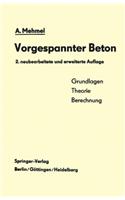 Vorgespannter Beton: Grundlagen, Theorie, Berechnung